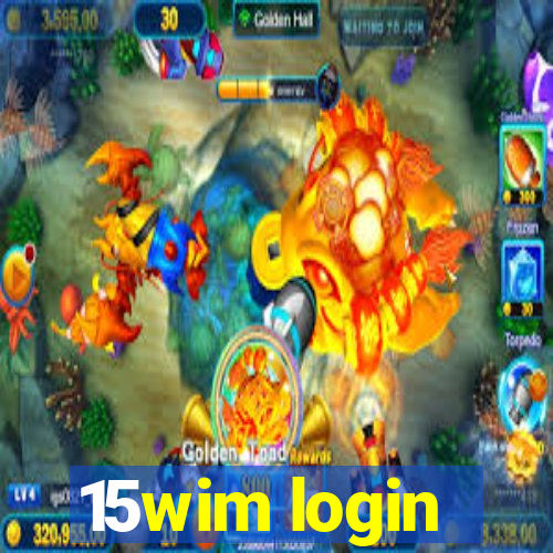 15wim login